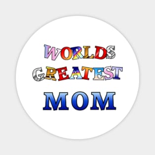 Greatest MoM Magnet